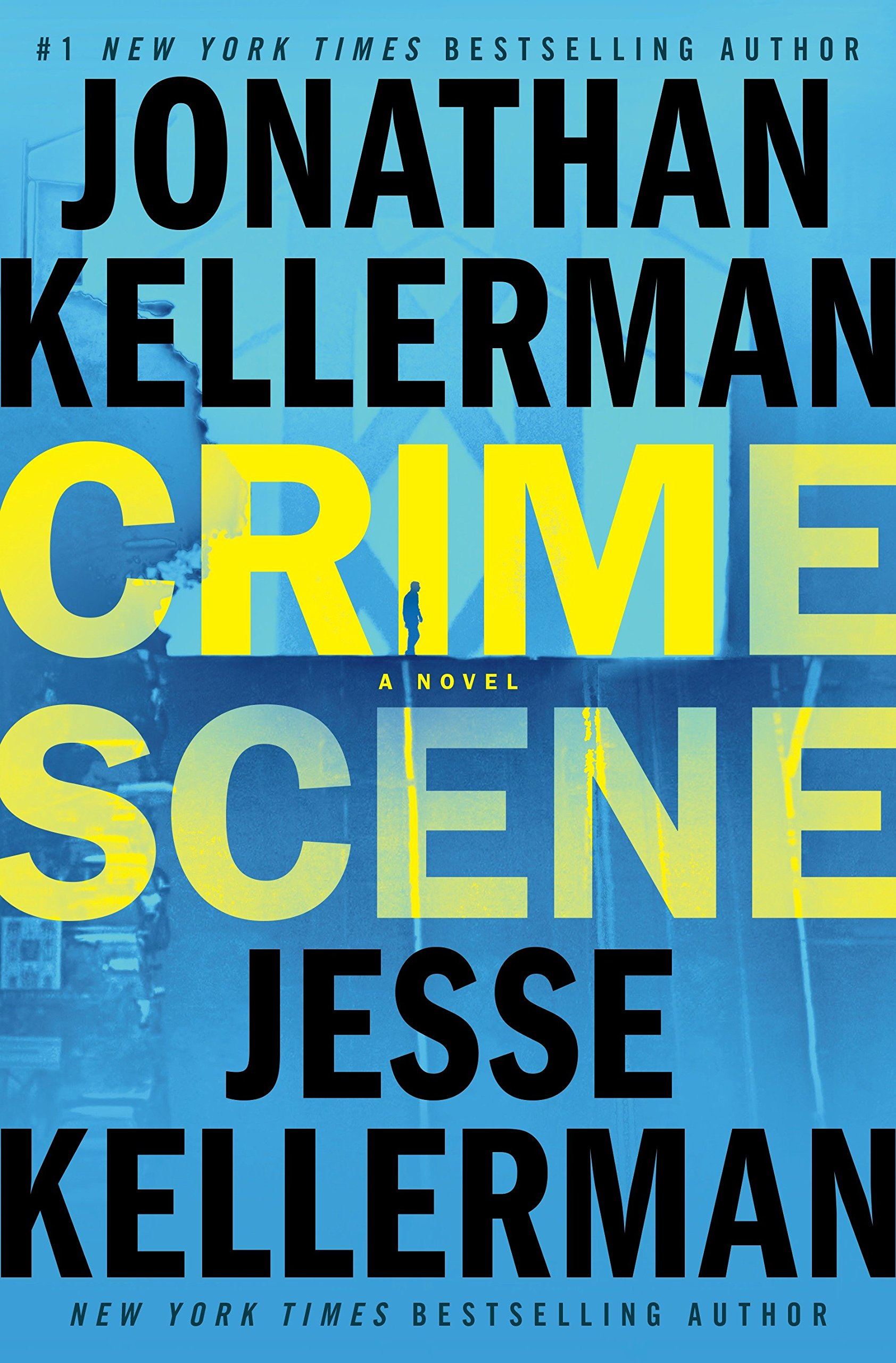 Crime Scene by Jonathan Kellerman and Jesse Kellerman